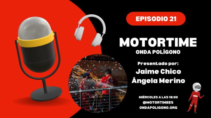 21x01 | MOTORTIME EN ONDA POLÍGONO